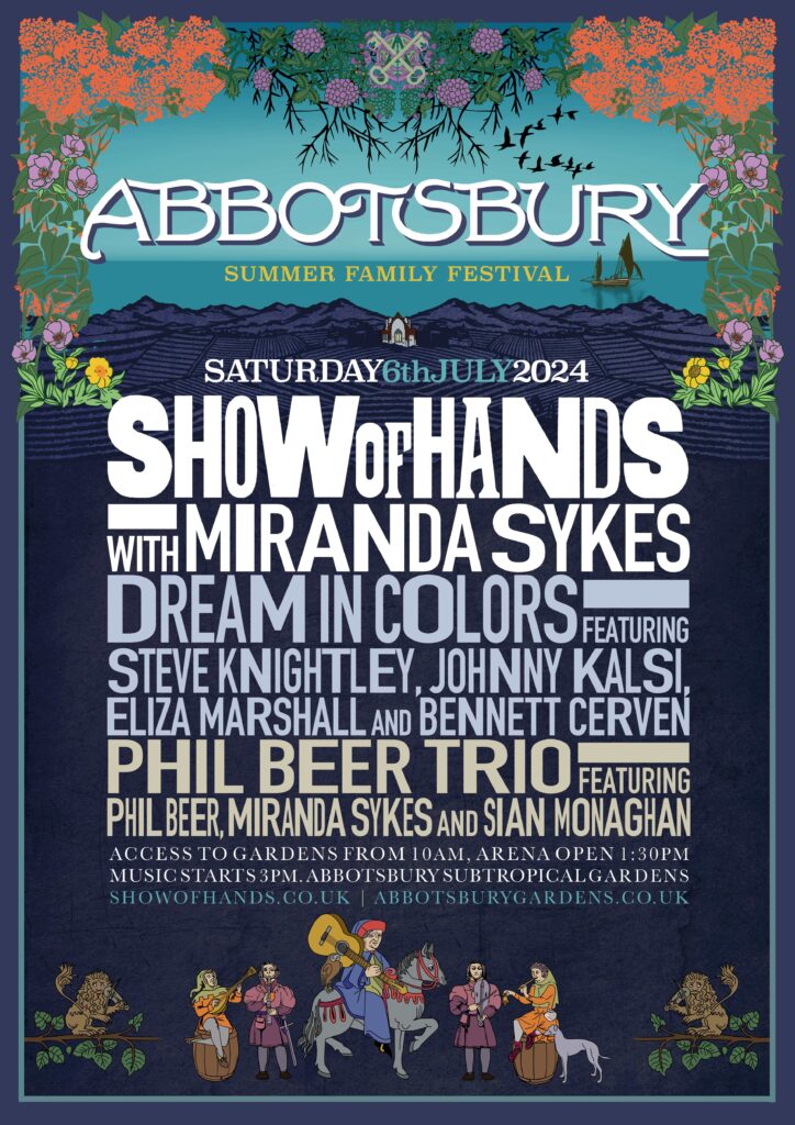 Show Of Hands 2024 Festival Family Day – SOLD OUT – Abbotsbury Tickets